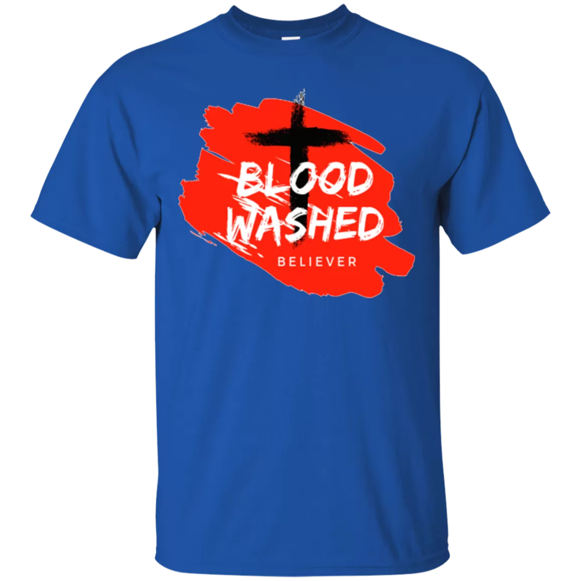 Blood Washed Believer Tees & Hoodies