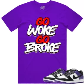 Court Purple Dunks Shirt to Match - RED GO WOKE GO BROKE