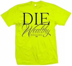 Die Wealthy - Volt Yellow T-Shirt