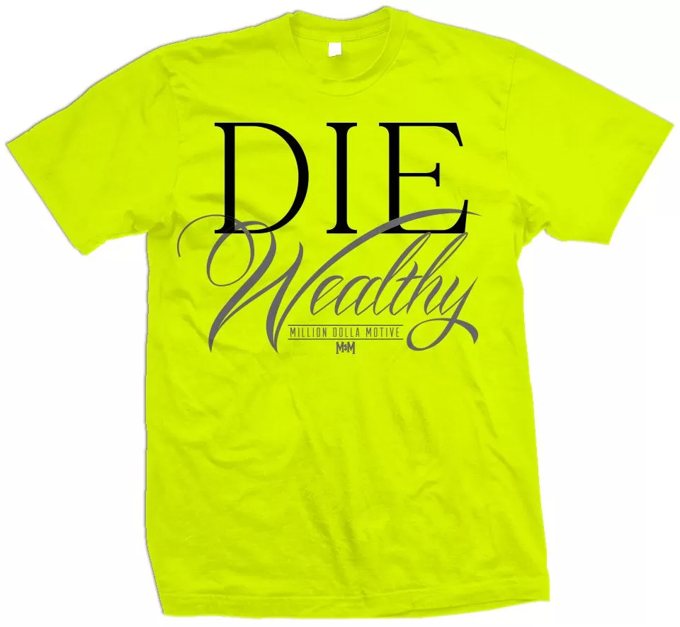 Die Wealthy - Volt Yellow T-Shirt