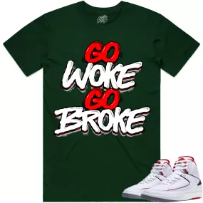 Jordan 2 Italy Origin 2s Shirt to Match - RED GO WOKE GO BROKE