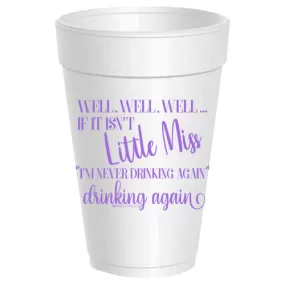 Little Miss Drinking Again Styrofoam Cups (aqua or purple)