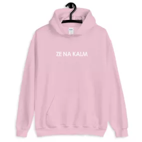 Ze Na Kalm Hoodie